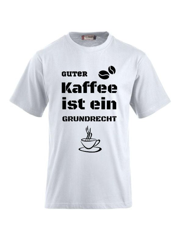 T-Shirts bedrucken mit Spruch - guter Kaffee ist ein Grundrecht