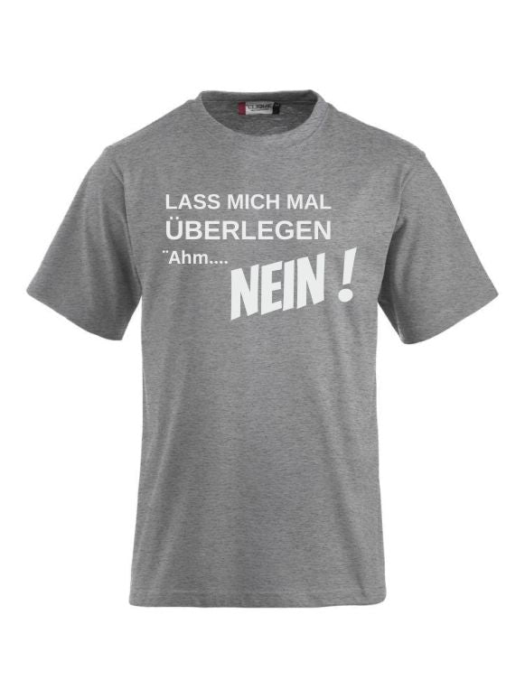 T-Shirts bedrucken mit Spruch - Lass mich mal überlegen