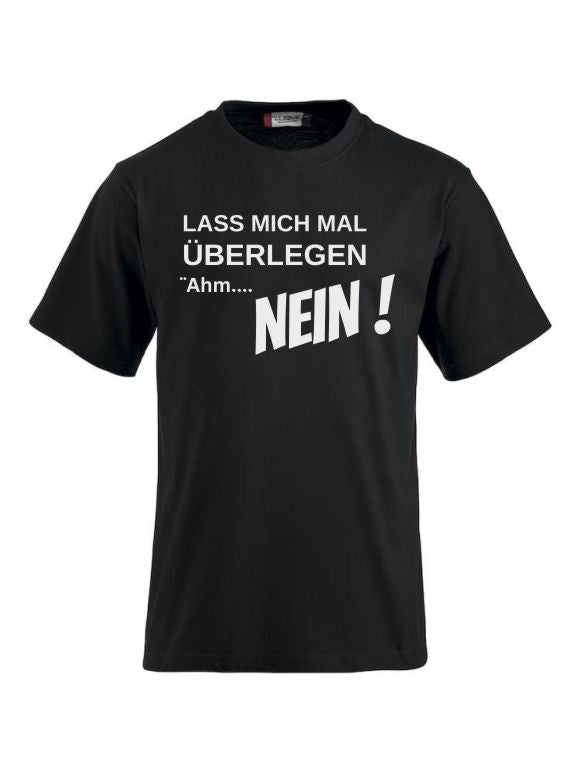 T-Shirts bedrucken mit Spruch - Lass mich mal überlegen