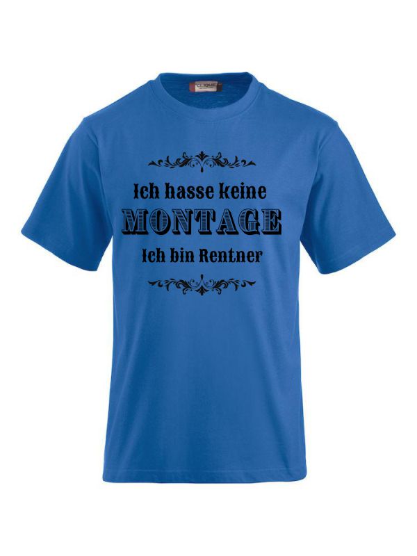 T-Shirts bedrucken mit Spruch - Ich hasse keine Montage